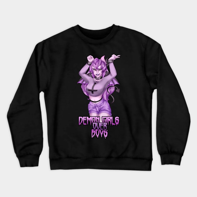 Demon Girls Over Boys Crewneck Sweatshirt by JasonScoreIllustrations